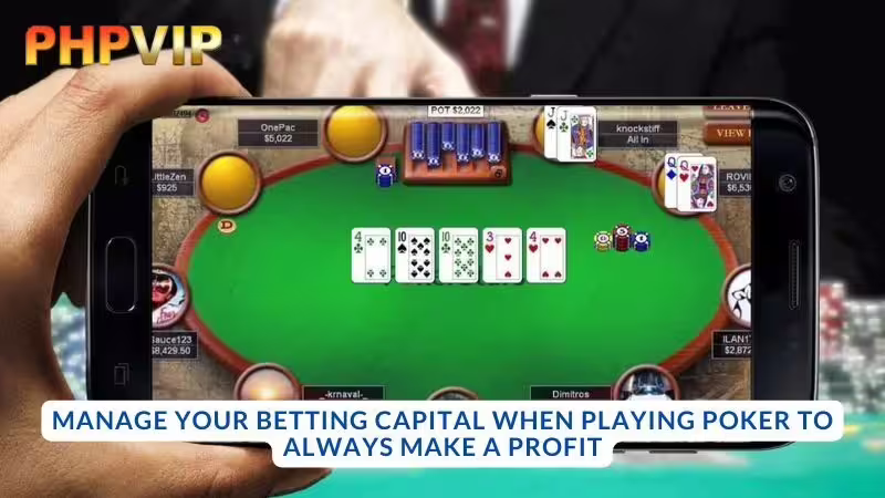 Manage Your Bets in Poker to Always Be Profitable